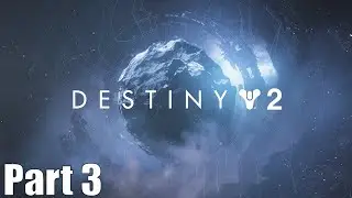 Destiny 2 - Beyond Light Missions - Part 3 (Let's Play)