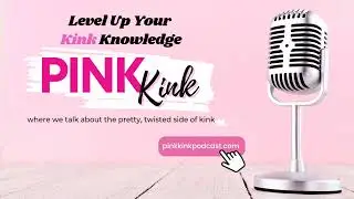 Safe is a Four Letter Word - Episode 214 | Pink Kink