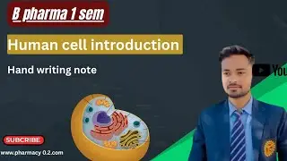 B pharma 1 sem introduction of human cell/#pharmacy #kumarsir 