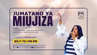 JUMATANO YA MIUJIZA || 4 FEBRUARI 2026