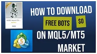How to Download & Install FREE Trading Bots on MT5/Market  (MQL5 Market Guide!)