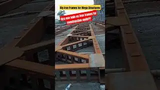 Big Iron Frames for mega structures #ironframe #construction #constructionshorts #megastructures