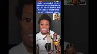King tavi have this to say about Swiss Lee that he burn his bridges with cuz#tiktokviral #mostwatch