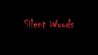 Silent Woods Short Film Trailer