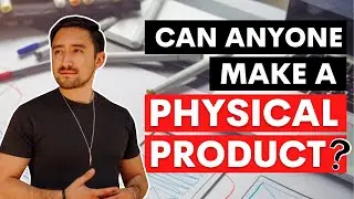 Can Anyone Make a Physical Product?