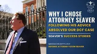 Following His Advice Absolved Our DCF Case | Massachusetts DCF Defense Attorney Client Testimonial