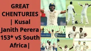 Kusal jNith petera 153* | vs South africa 2019 | 𝑮𝑹𝑬𝑨𝑻 𝑪𝑯𝑬𝑵𝑻𝑼𝑹𝑰𝑬𝑺