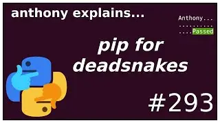 how to get pip for deadsnakes / docker pythons (intermediate) anthony explains #293