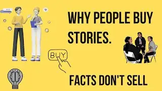 The Power of Storytelling in Sales: Facts Tell, Stories Sell