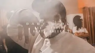 Fed Baby x Stain Blixky - Baby Girl (Music Video) (Shot by KLO Vizionz)