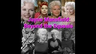 Jayne Mansfield: Beyond the Squeals