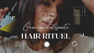 HAIR RITUEL BY SISLEY : J’AI TESTÉ !