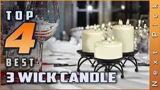 Top 4 Best 3 Wick Candle Review