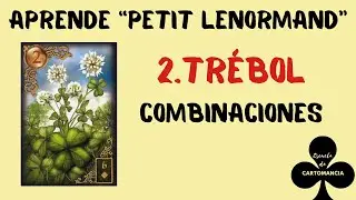 Curso Lenormand - Combinaciones Tr&eacute;bol con todas las cartas.#aprenderlenormand