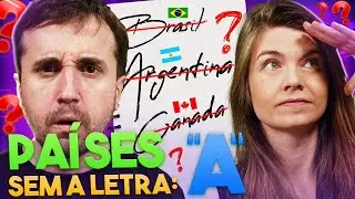 ESCREVA PAÍSES SEM A LETRA 