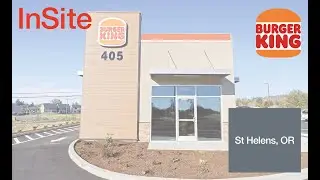 InSite Real Estate | Burger King Retail Build-to-Suit - St. Helens, OR