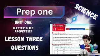 science/prep 1/1st term/unit 1/ lesson 3 Questions/حل اسئلة كتاب المدرسة و المعاصر ساينس اولي اعدادي