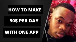 HOW to make 50 dollars a day with one app 💵💵