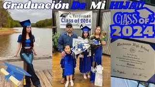 La Graduación De Mi Hija!! Class of 2024