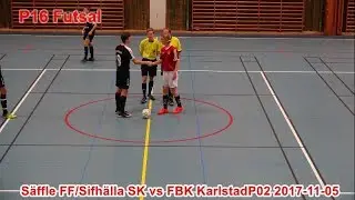 S&auml;ffle FF Sifh&auml;lla SK vs FBKP02 2017 11 05