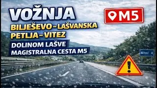 Zimska vožnja Bilje&scaron;evo &ndash; La&scaron;va &ndash; Vitez ❄️ | M5 | Dolina La&scaron;ve | Realni uslovi na cesti