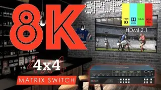 8K Experience Amplified with A 4x4 HDMI 2.1a Matrix Switcher - BG-8K-44MA