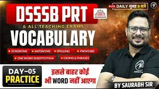 DSSSB PRT Vocabulary | Day-05 Practice | All Teaching Exams | By Adhyayan Mantra |