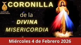 Coronilla de la Divina Misericordia. Miércoles 4 de Febrero 2026