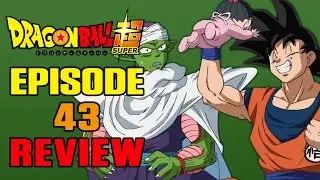 Dragonball Super Episode 43 REVIEW | ALL IS FORGIVEN, PAN!