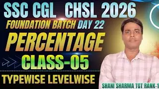MATHS FOUNDATION BATCH| SSC CGL 2026 Maths| Percentage | Shani Sharma