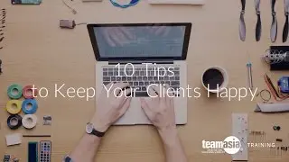 10 Tips to Keep Your Clients Happy