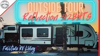 Grand Design Reflection 312BHTS Tour Part 2- Outside | RV Bunkhouse|  Full time RV Living