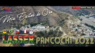 Grupo LASSER - Mix exitos de Oro ( EN VIVO PANCOCHI 2022) MCM Producciones