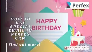 How to use Special Email in PERFEX CRM - Send Happy Birthday Emails