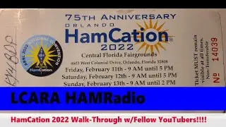 LCARA HAM Radio: HamCation 2022 w/Fellow YouTubers!!!!