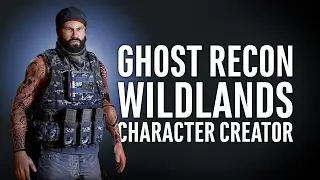 Ghost Recon Wildlands | Character Customization
