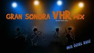 Victor Hugo Ruiz y La Gran Sonora Mix