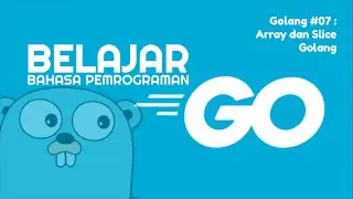 Belajar Golang #07 - Array dan Slice