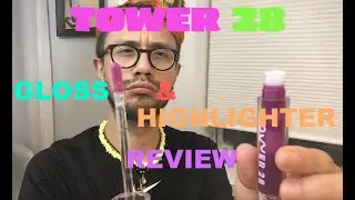 ♡ TOWER 28 BEAUTY REVIEW (SHINEON  JELLY LIP GLOSS AND SUPERDEW HIGHLIGHTER) ♡
