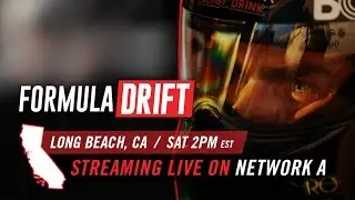 Formula Drift Long Beach LIVE Stream - Saturday, Apr 1, 2017
