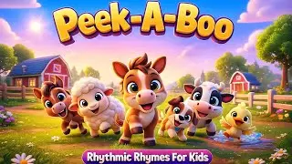 Peek-A-Boo Farm Crew | Kids Song | Rhythmic Rhymes For Kids