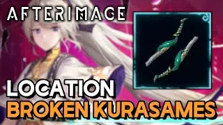 Afterimage - Broken Kurasames Location (Weapon)