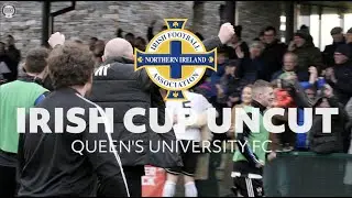 Queen's University Football Club | Irish Cup Uncut
