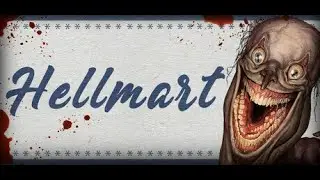 Hellmart Playthrough (No  Commentary) Part 2 - Good Ending?