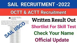 SAIL IISCO Result Out||ACTT & OCTT Result||IISCO OCTT ACTT Result||SAIL IISCO Recruitment 2023