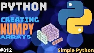 Creating Numpy Arrays How to Install numpy in python using cmd Full explanation 