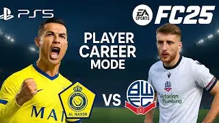 FC 25 - CR7 Power Shot Goal! | Al Nassr vs Bolton | Career Mode Highlights | 4K 60FPS