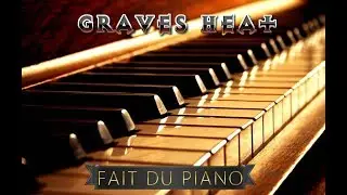 Gravesheat fait du piano - Medley d&eacute;butant