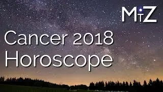 Cancer 2018 Yearly Horoscope - True Sidereal Astrology