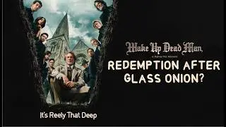 Wake Up Dead Man, The Secret Agent & 100 Nights of Hero Reviews | Redemption after Glass Onion?